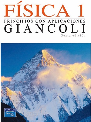 Fisica 1 (Principios con aplicaciones) -  Giancoli  - Sexta Edicion